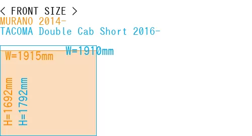 #MURANO 2014- + TACOMA Double Cab Short 2016-
